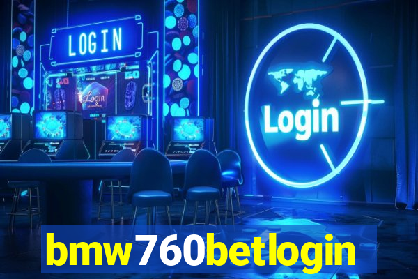 bmw760betlogin