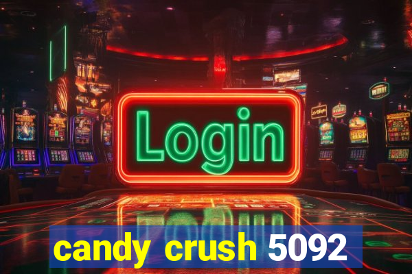 candy crush 5092