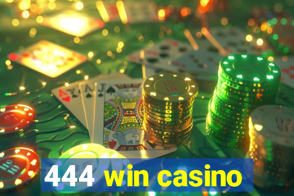 444 win casino