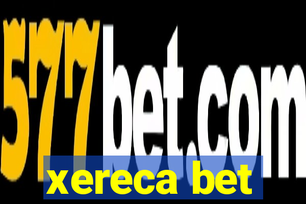 xereca bet