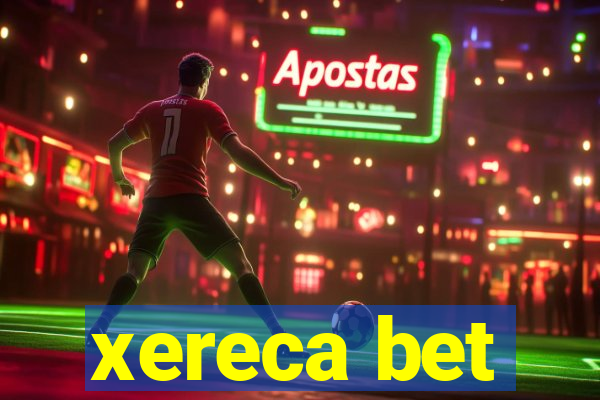 xereca bet