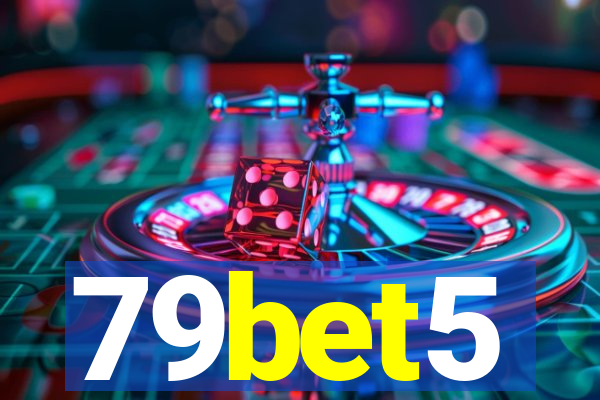 79bet5