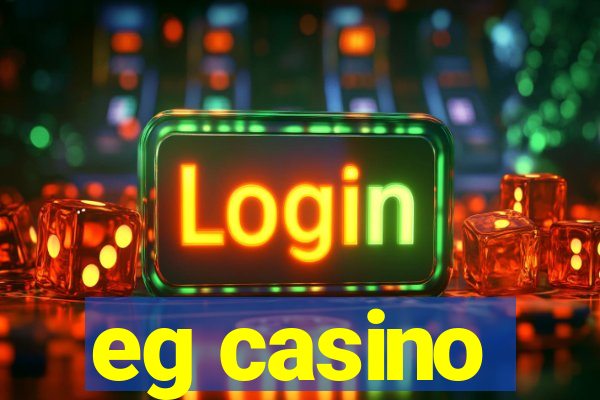 eg casino