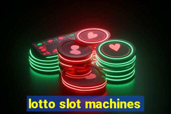 lotto slot machines