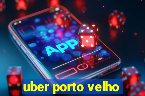 uber porto velho