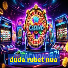 duda rubet nua