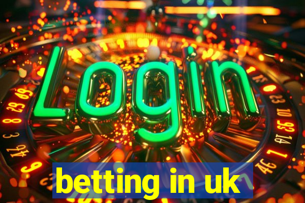 betting in uk