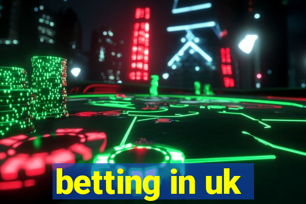 betting in uk