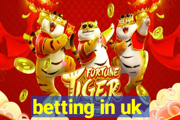 betting in uk