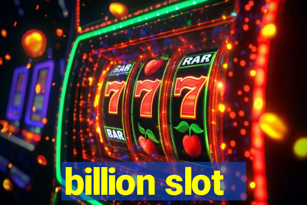 billion slot