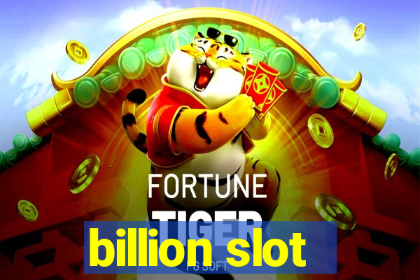 billion slot