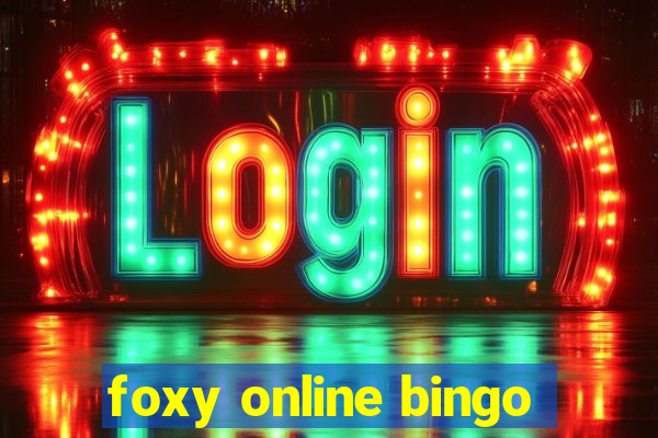 foxy online bingo