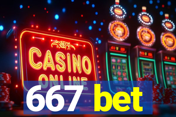 667 bet