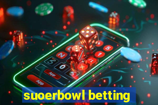 suoerbowl betting