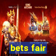 bets fair