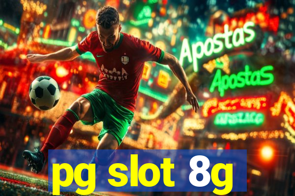 pg slot 8g