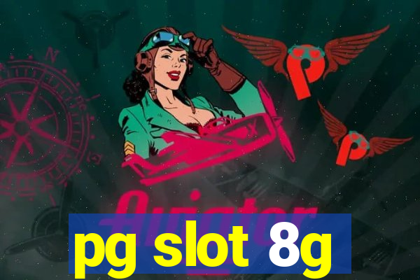 pg slot 8g