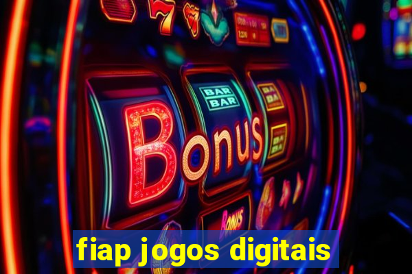 fiap jogos digitais