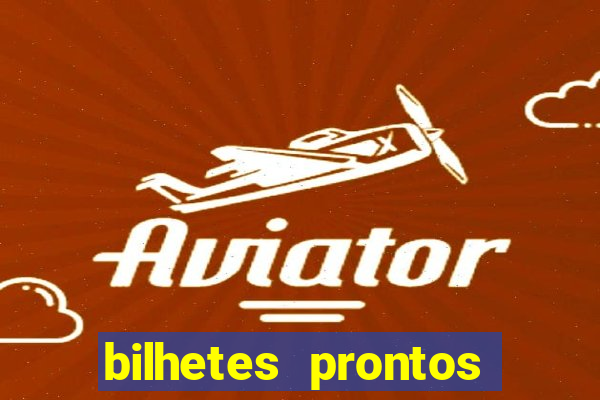 bilhetes prontos dos jogos de hoje