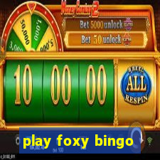 play foxy bingo