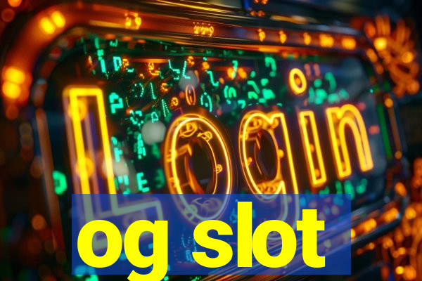 og slot