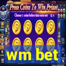 wm bet