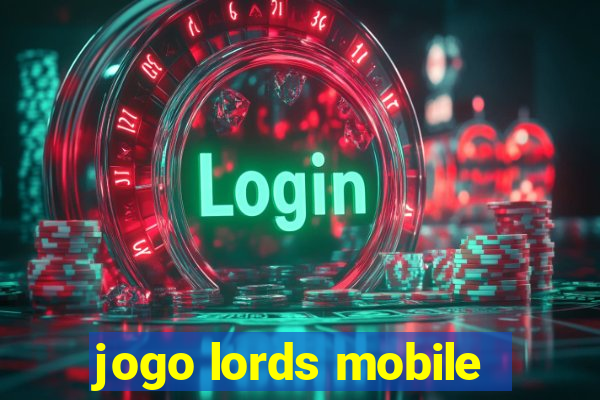 jogo lords mobile