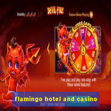 flamingo hotel and casino