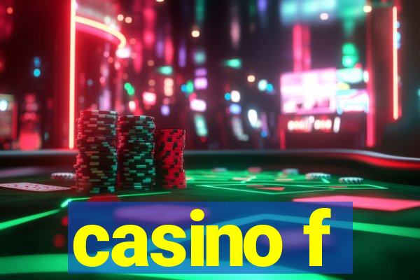 casino f