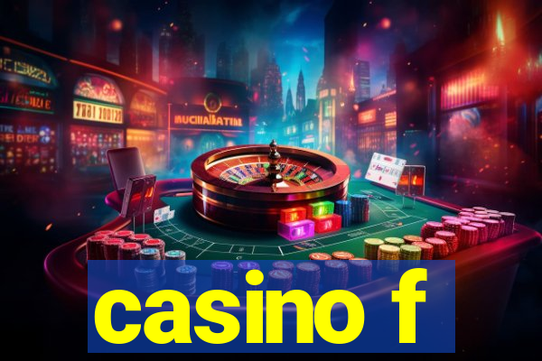 casino f