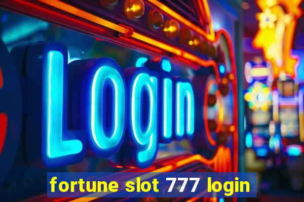 fortune slot 777 login