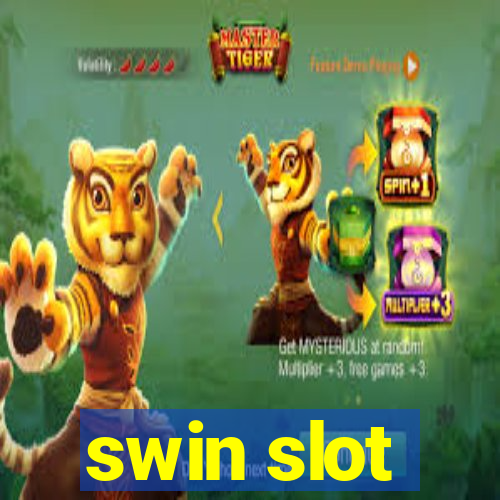 swin slot