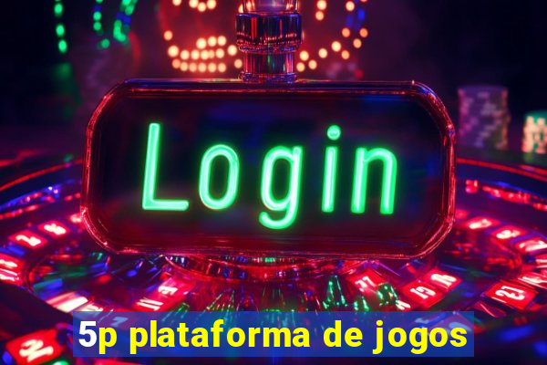 5p plataforma de jogos