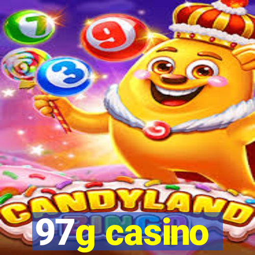 97g casino