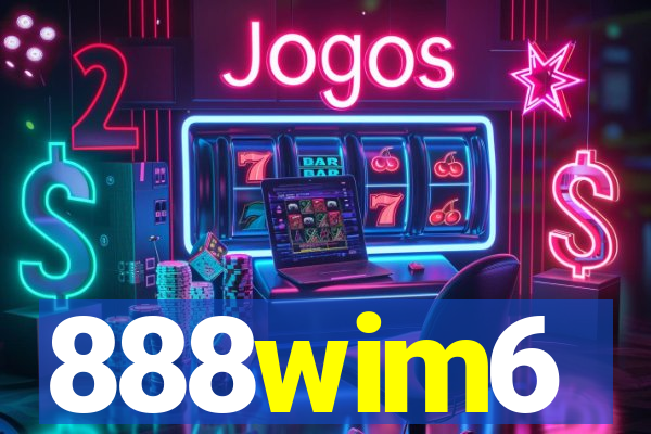 888wim6