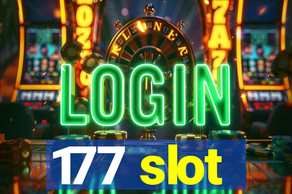 177 slot