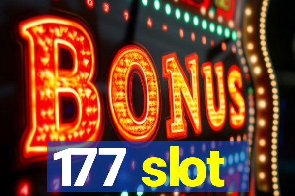 177 slot