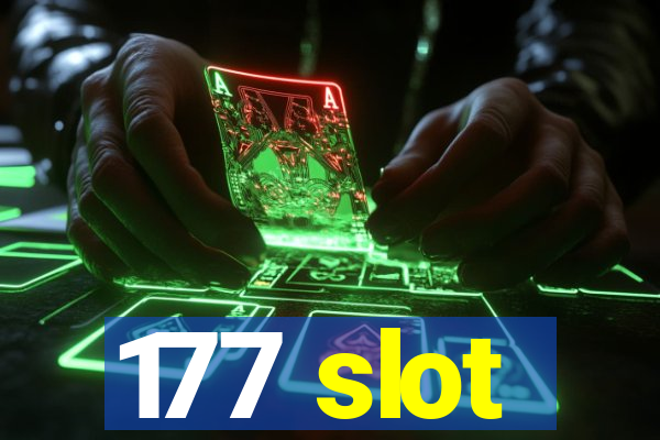 177 slot