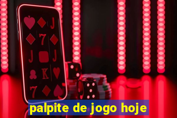 palpite de jogo hoje