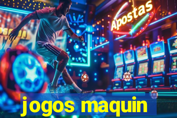 jogos maquin