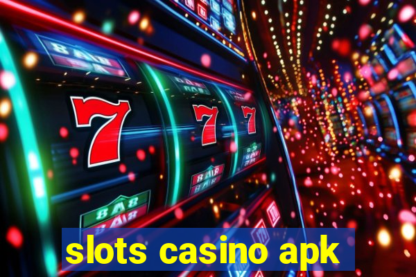 slots casino apk