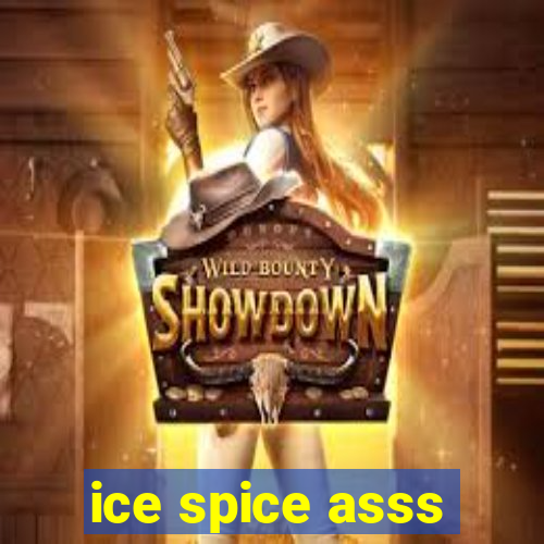 ice spice asss