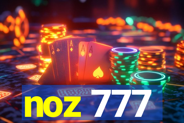 noz 777