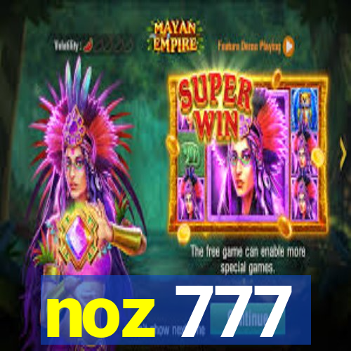 noz 777