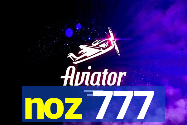 noz 777