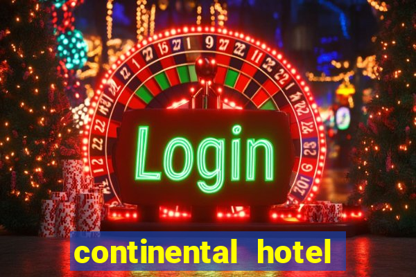 continental hotel & casino