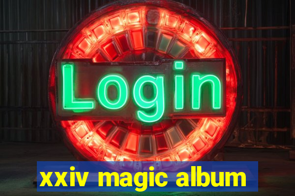 xxiv magic album