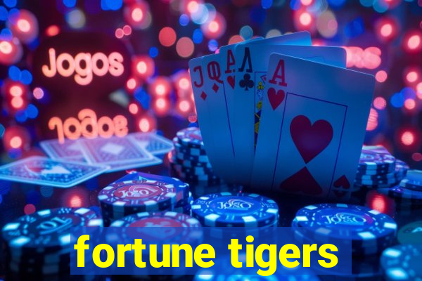 fortune tigers