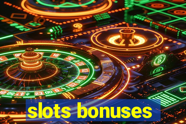 slots bonuses