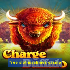 free slot machines casino